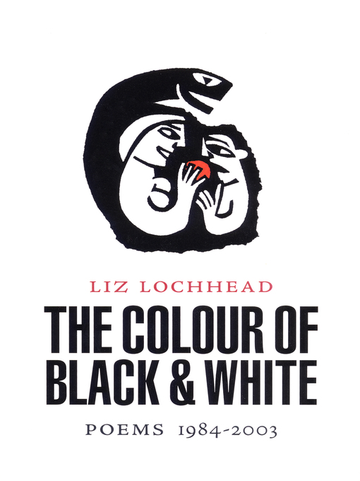 Title details for The Colour of Black and White by Liz Lochhead - Available